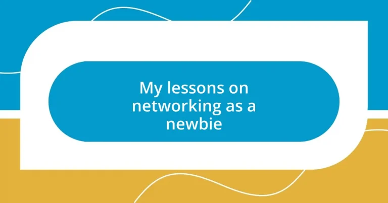 My lessons on networking as a newbie