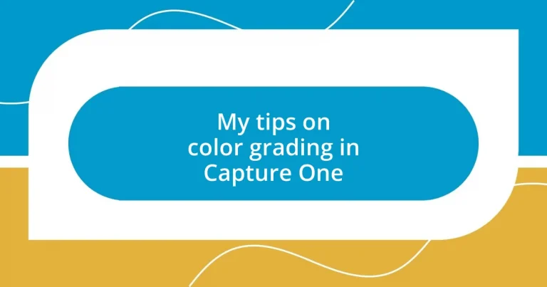 My tips on color grading in Capture One