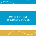 What I found in camera straps