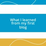 What I learned from my first blog