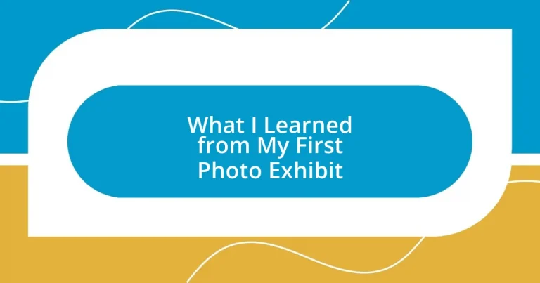 What I Learned from My First Photo Exhibit